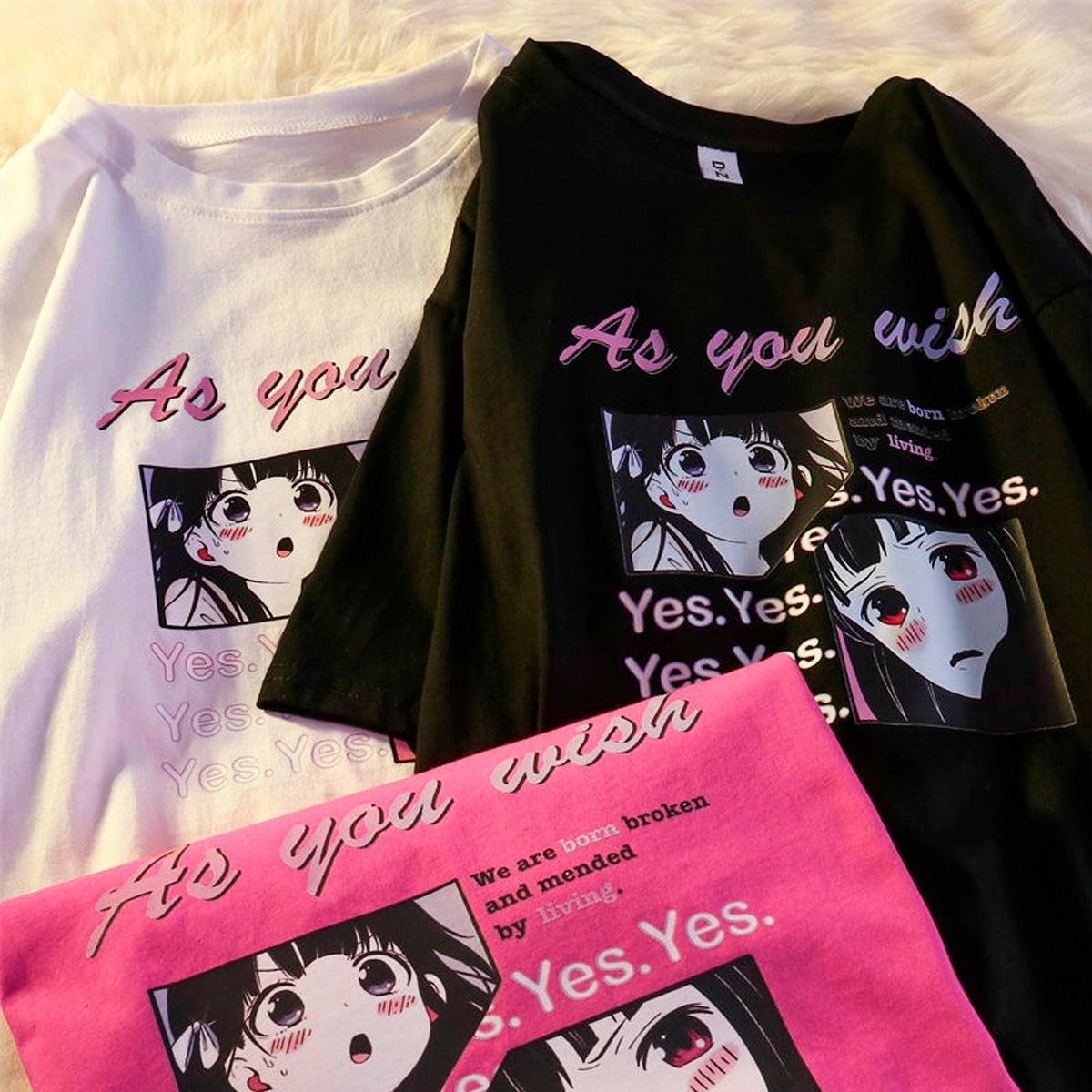 As You Wish Yes Anime Girl T-Shirt - Aesthetic Clothes Shop As You Wish Yes Anime Girl T-Shirt - Aesthetic Clothes Shop