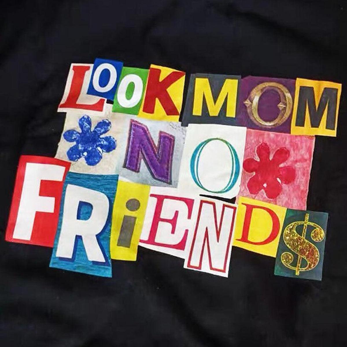Look Mom No Friends T-Shirt - Aesthetic Clothes Shop Look Mom No Friends T-Shirt - Aesthetic Clothes Shop