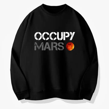Occupy Mars Elon Musk Sweatshirt Unisex Occupy Mars Elon Musk Sweatshirt Unisex