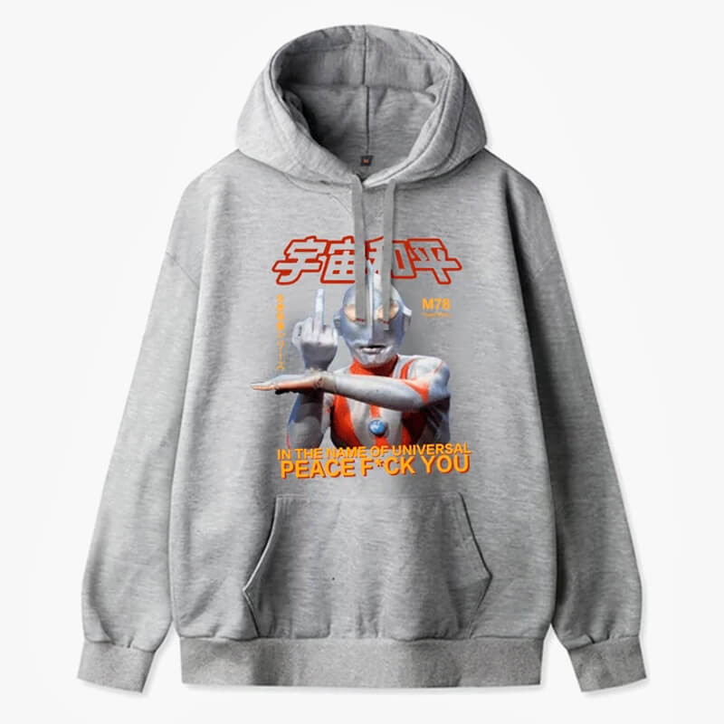 Ultraman Hoodie In The Name of Universal Peace F You Ultraman Hoodie In The Name of Universal Peace F You