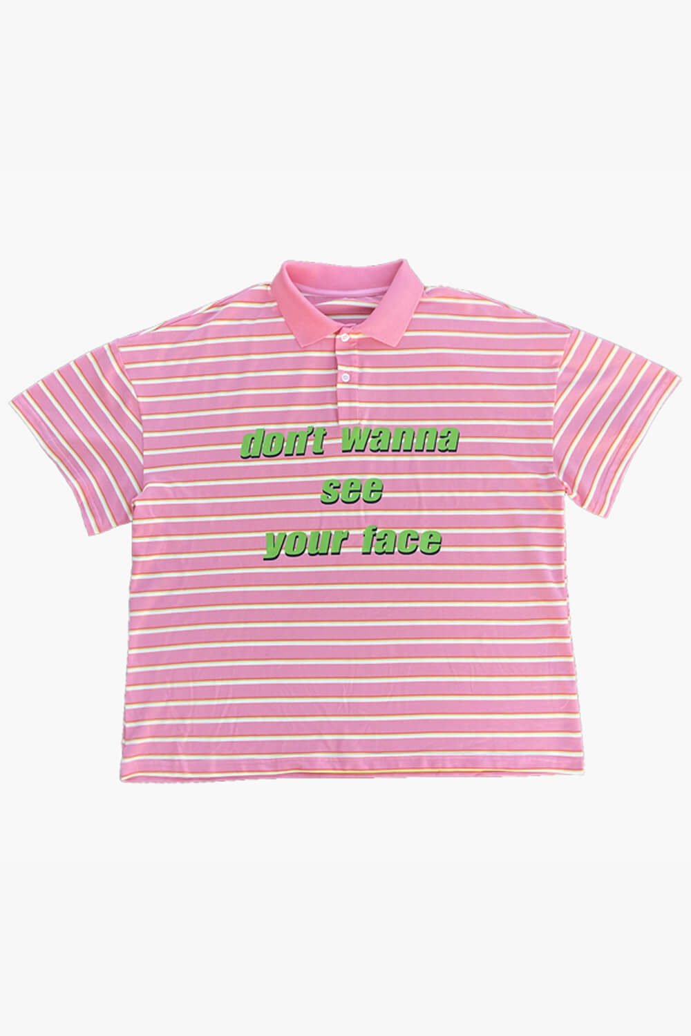 Dont Wanna See Your Face Pink Polo Shirt