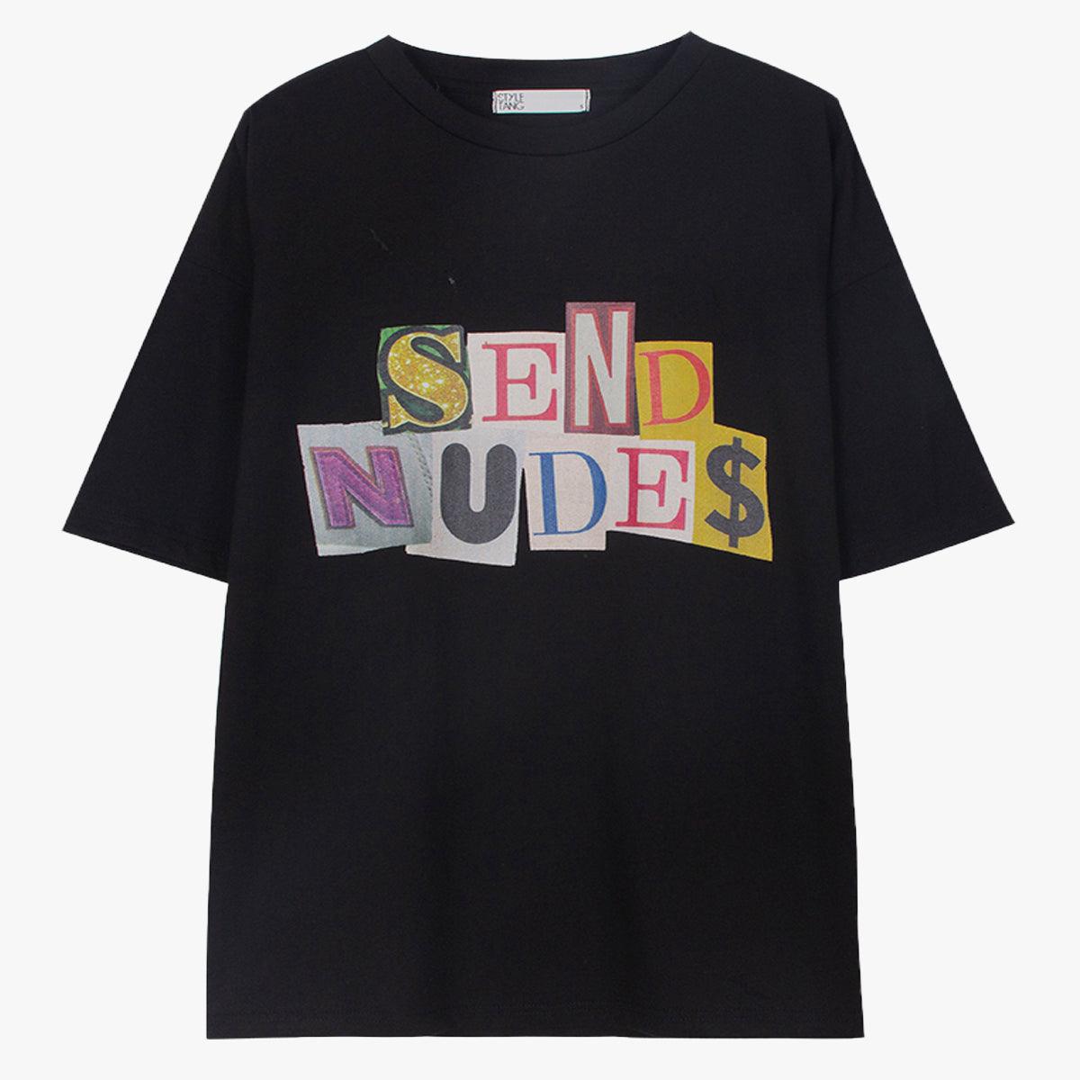 Send Nudes T-Shirt - Aesthetic Clothes Shop