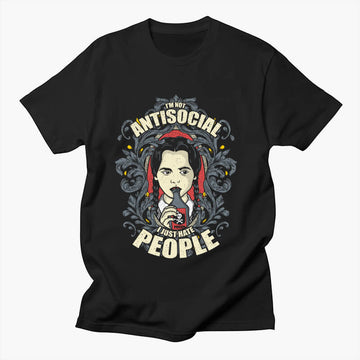 Wednesday T-Shirt I'm not Antisocial I Just Hate People